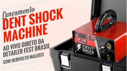 Lançamento Dent Shock Machine ao vivo na Detailer Fest Brasil com Herivelto Malosti